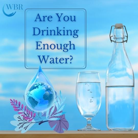 Are You Drinking enough Water